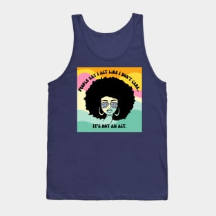 It's not an act #1 Tank Top